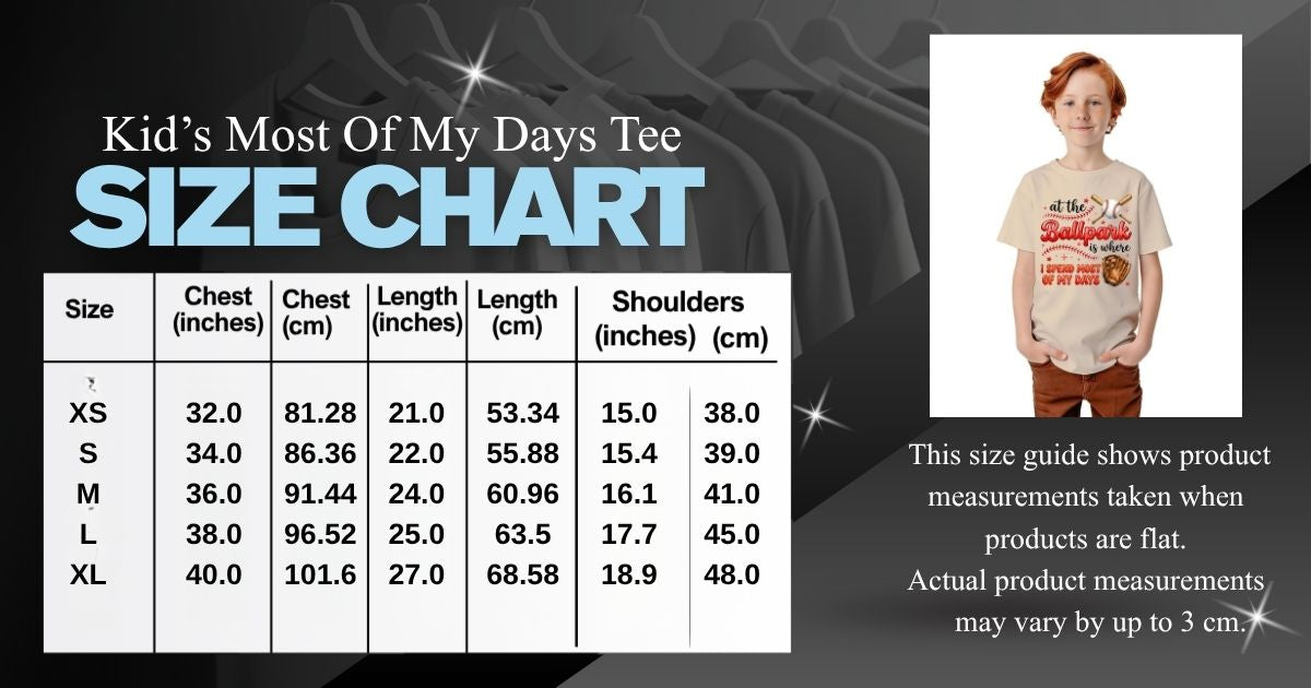 Size chart for 'Kids' Most of My Days Tee' with a child wearing the t-shirt on a dark background.